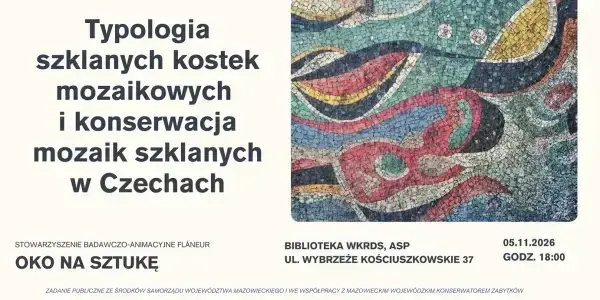 Typologia i konserwacja mozaik szklanych - cykl wykładów otwartych