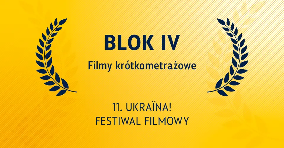UFF: Filmy Krótkometrażowe, Blok 4