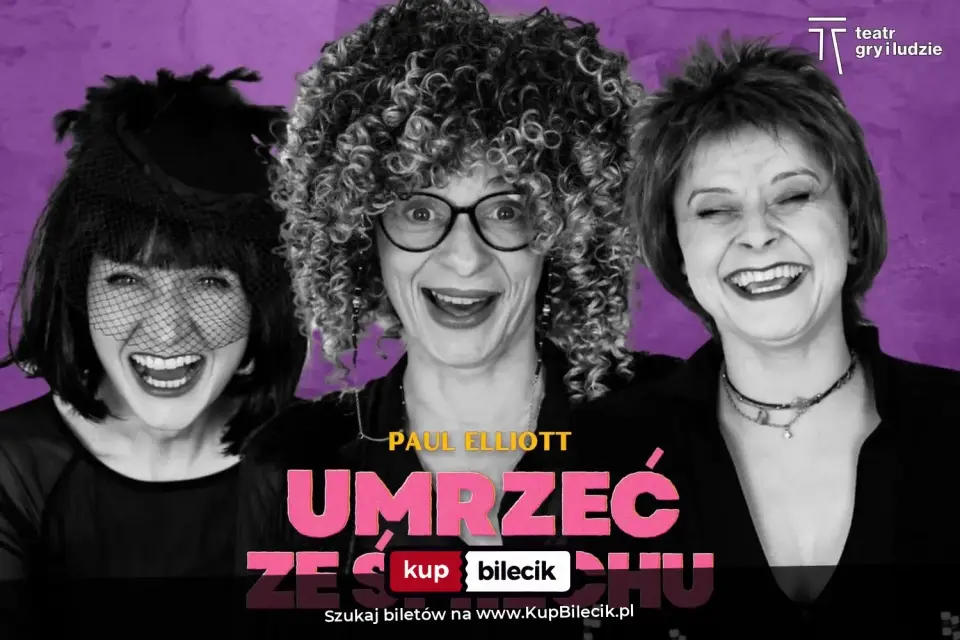 Umrzeć ze śmiechu - komedia – Komedia - Teatr Gry i Ludzie