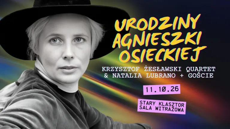 Urodziny AGNIESZKI OSIECKIEJ w Starym Klasztorze!