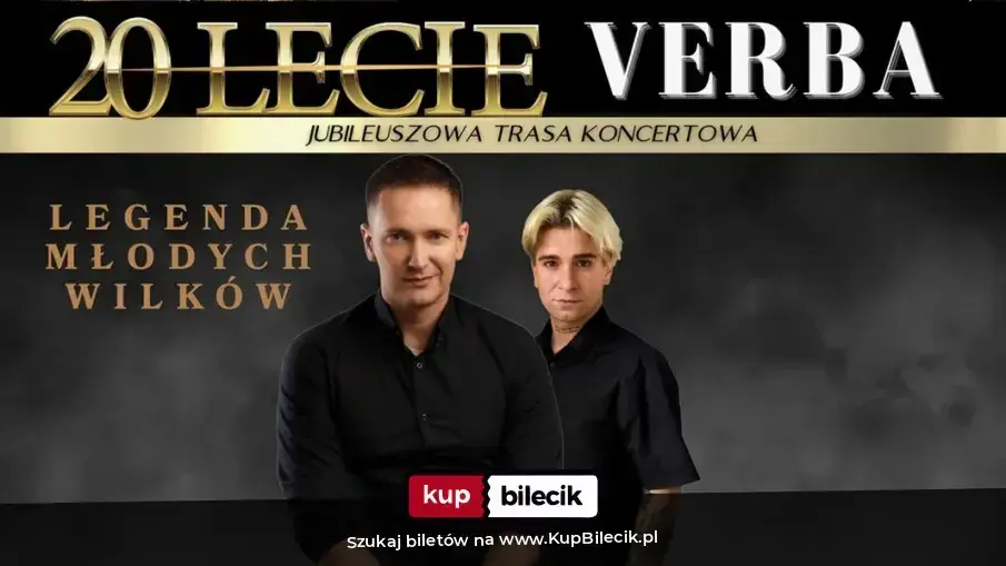 Verba – LEGENDA MŁODYCH WILKÓW KONCERT JUBILEUSZOWY