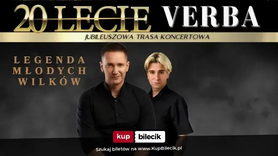 Verba – LEGENDA MŁODYCH WILKÓW KONCERT JUBILEUSZOWY