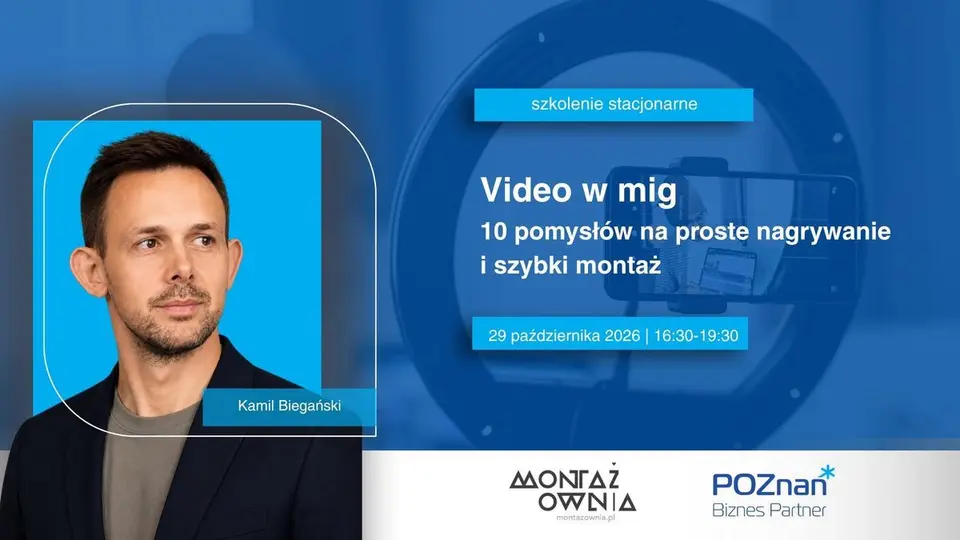 Video w mig - 10 pomysłów na proste nagrywanie i szybki montaż