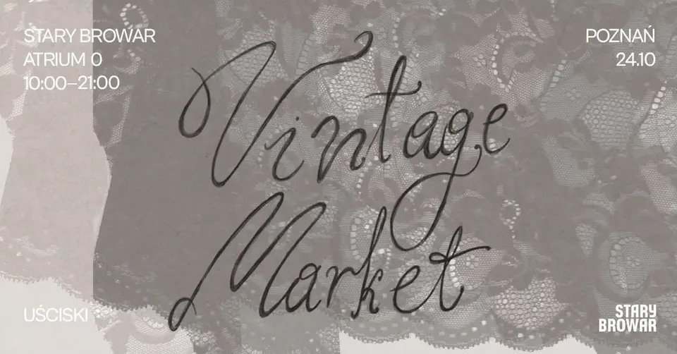 Vintage Market | Poznań - Stary Browar