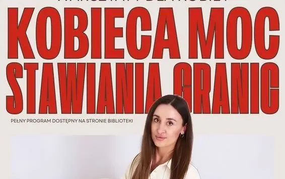 Warsztaty: Kobieca Moc Stawiania Granic
