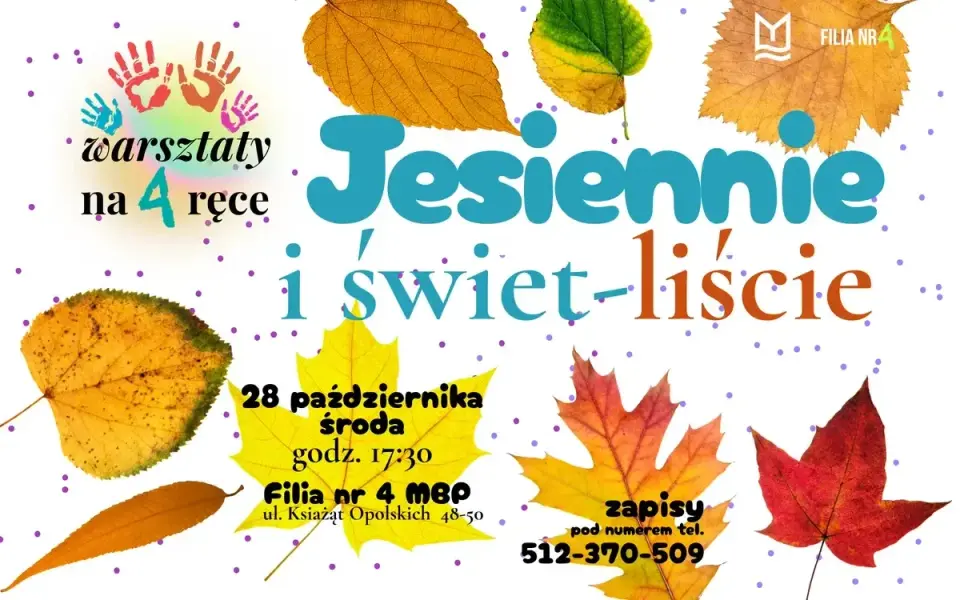 Warsztaty na 4 ręce: Jesiennie i świet-liście