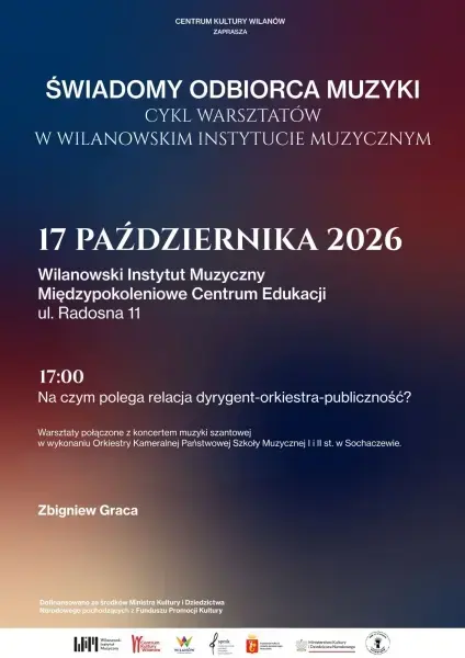 Warsztaty pt. „Na czym polega relacja dyrygent–orkiestra–publiczność?” i koncert muzyki szantowej