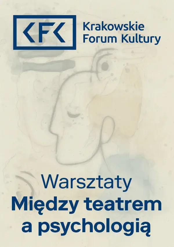 Warsztaty teatralne "Między teatrem a psychologią"