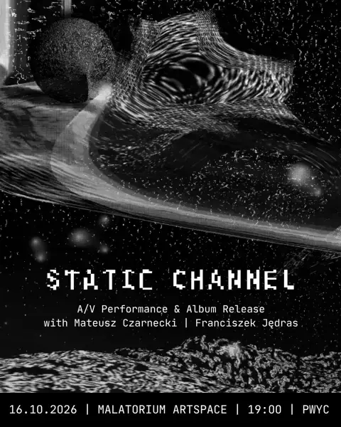 Wave I: Static Channel | Mateusz Czarnecki | Franciszek Jędras