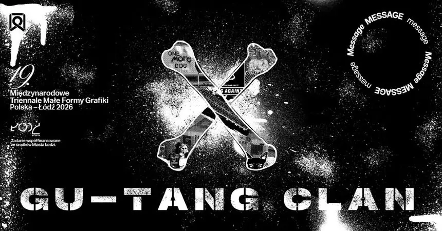 Wernisaż: Gu-Tang Clan. X w Galerii Bałuckiej
