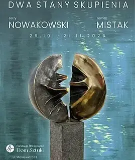 Wernisaż: Jerzy Nowakowski, Tomek Mistyk. Dwa stany skupienia
