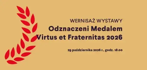Wernisaż wystawy "Odznaczeni Medalem Virtus et Fraternitas 2026"