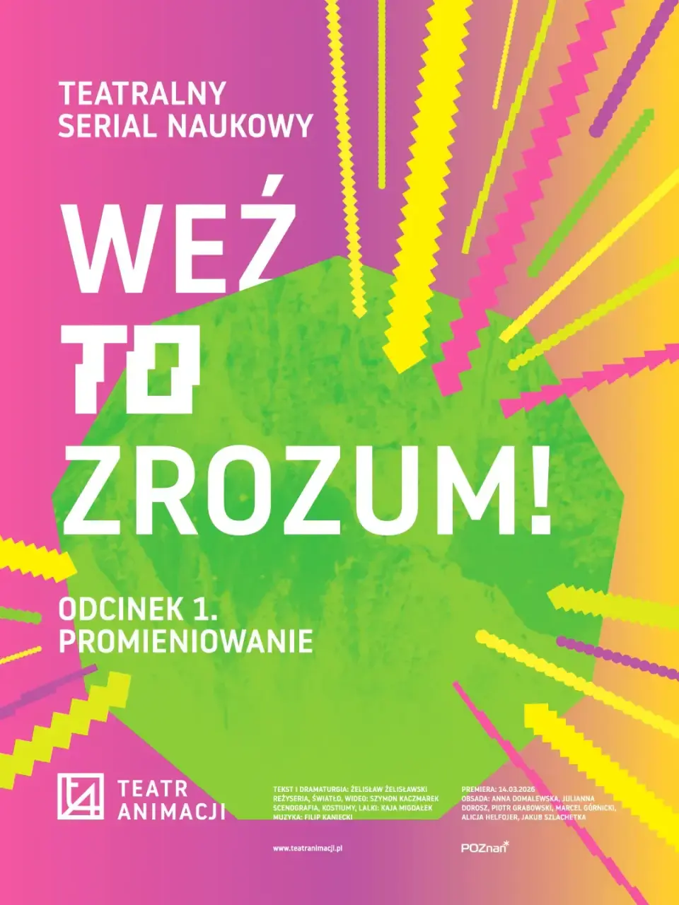 WEŹ TO ZROZUM.  Odcinek 1. PROMIENIOWANIE. Teatralny serial naukowy