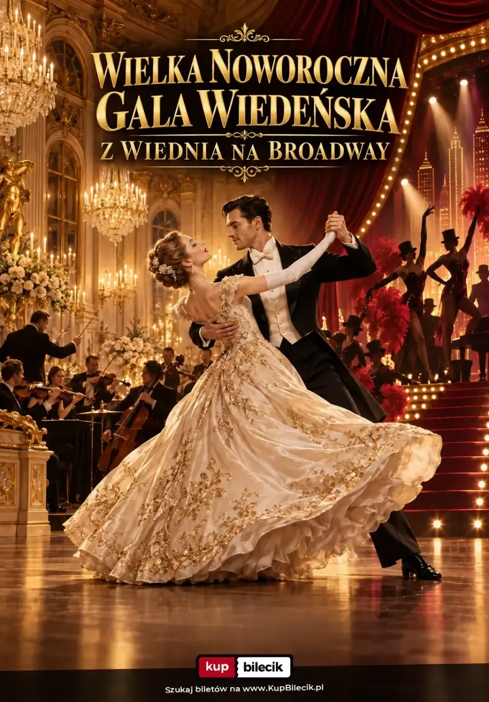 Wielka Noworoczna Gala Wiedeńska - Z Wiednia na Broadway