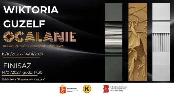 Wiktoria Guzelf. OCALANIE. Wystawa