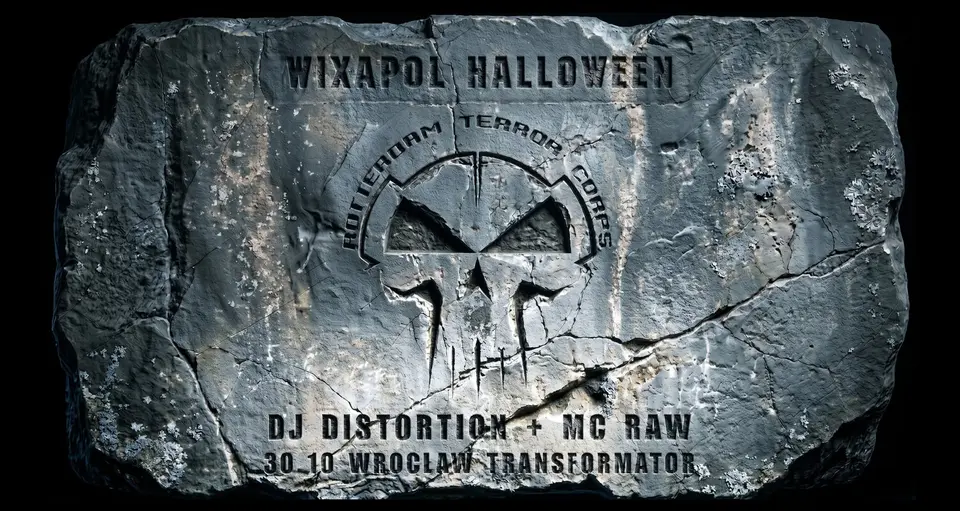WIXAPOL HALLOWEEN: ROTTERDAM TERROR CORPS DJ DISTORTION & MC RAW