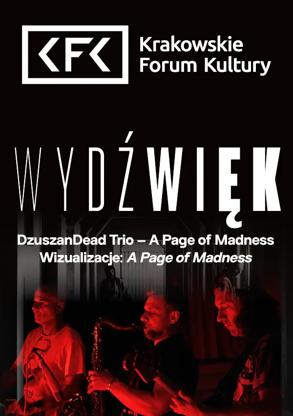 WYDŹWIĘK | DzuszanDead Trio – „A Page of Madness” na stulecie filmu