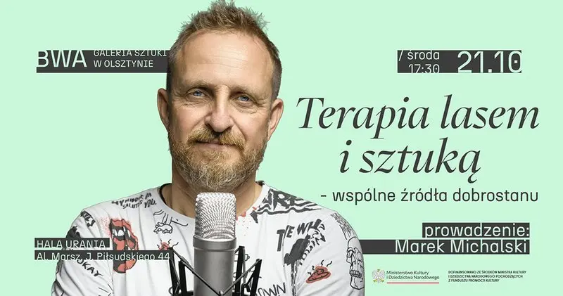 Wykład: Terapia lasem i sztuką – wspólne źródła dobrostanu