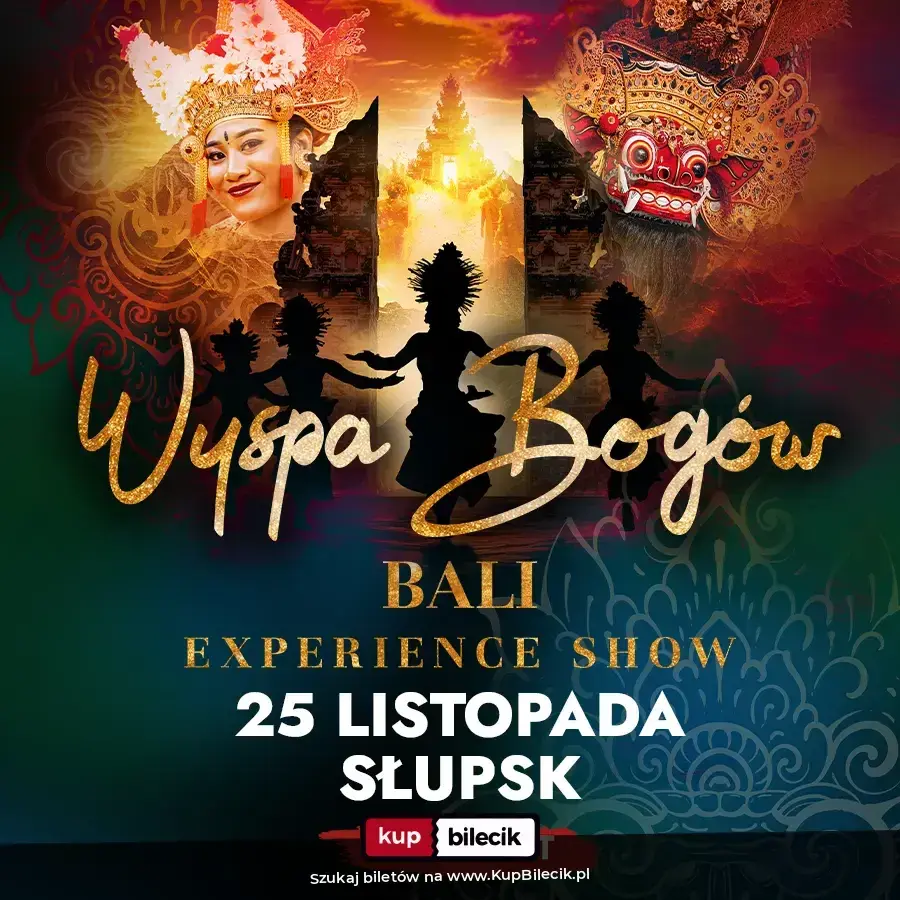 Wyspa Bogów - Bali Experience Show