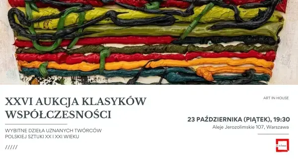 XXVI Aukcja Klasyków Współczesności w Art in House