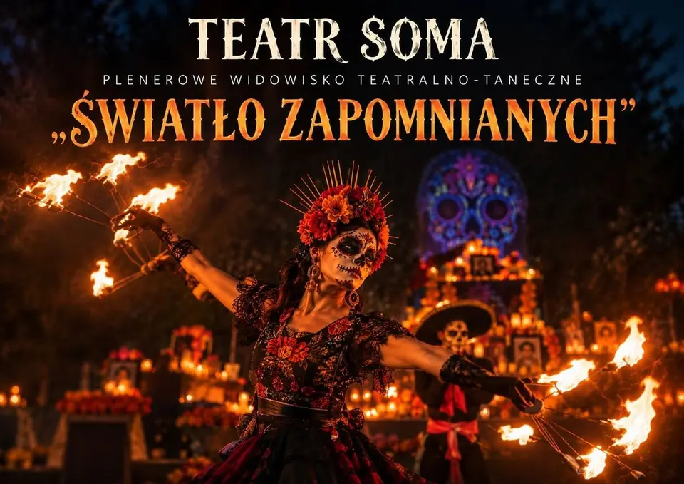 Z KULTURĄ PRZEZ WINOGRADY - TEATR SOMA - ŚWIATŁO ZAPOMNIANYCH