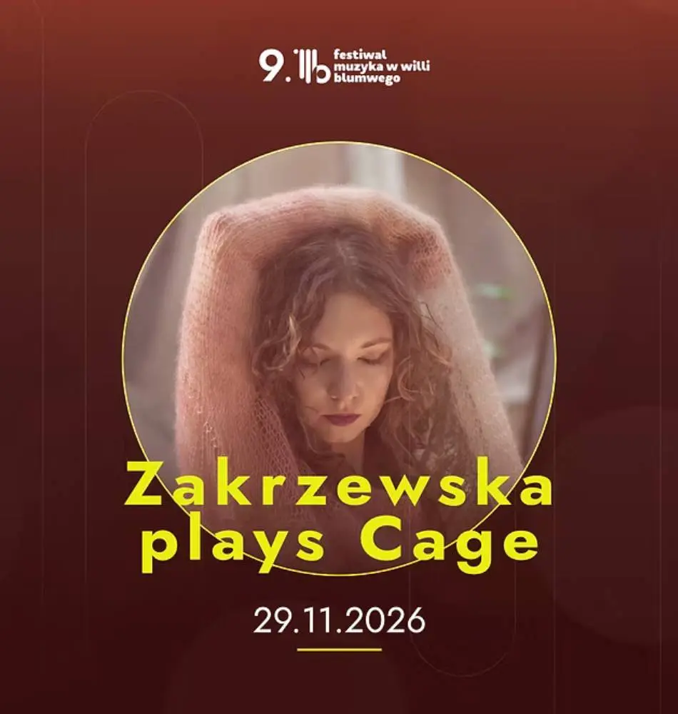 Zakrzewska plays Cage - koncert