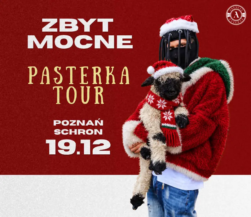 Zbyt Mocne - Pasterka Tour | Poznań