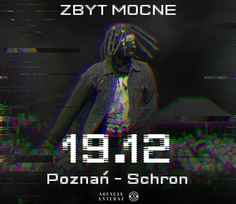Zbyt Mocne | Poznań