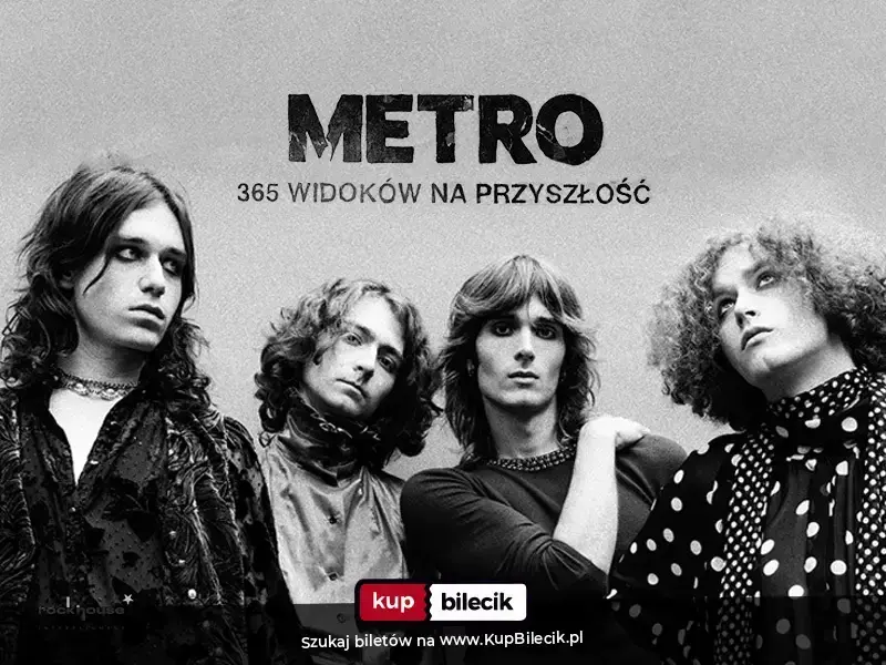 Zespół Metro – Trasa 365 widoków na przyszłość