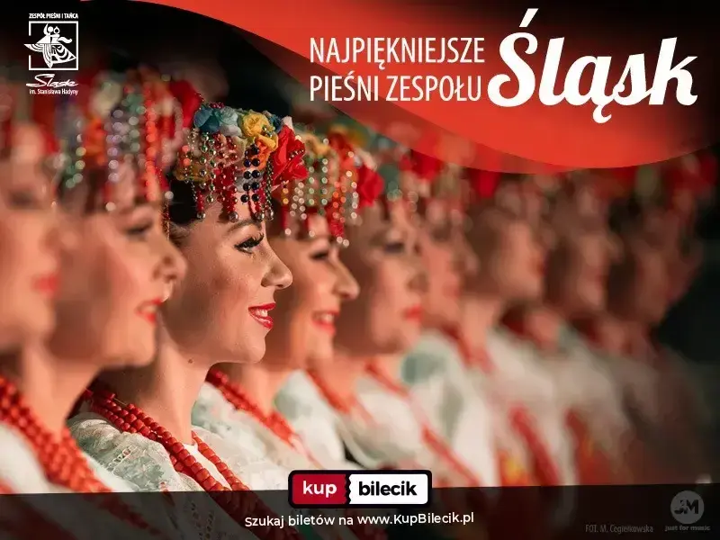 Zespół Pieśni i Tańca Śląsk - Najpiękniejsze pieśni Zespołu "Śląsk”