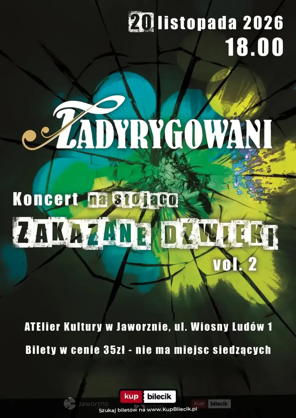 Zespół Zadyrygowani – Zakazane dźwięki vol.2 - koncert na stojąco