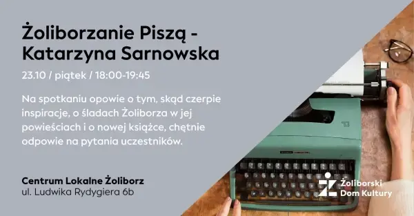 Żoliborzanie Piszą - Katarzyna Sarnowska